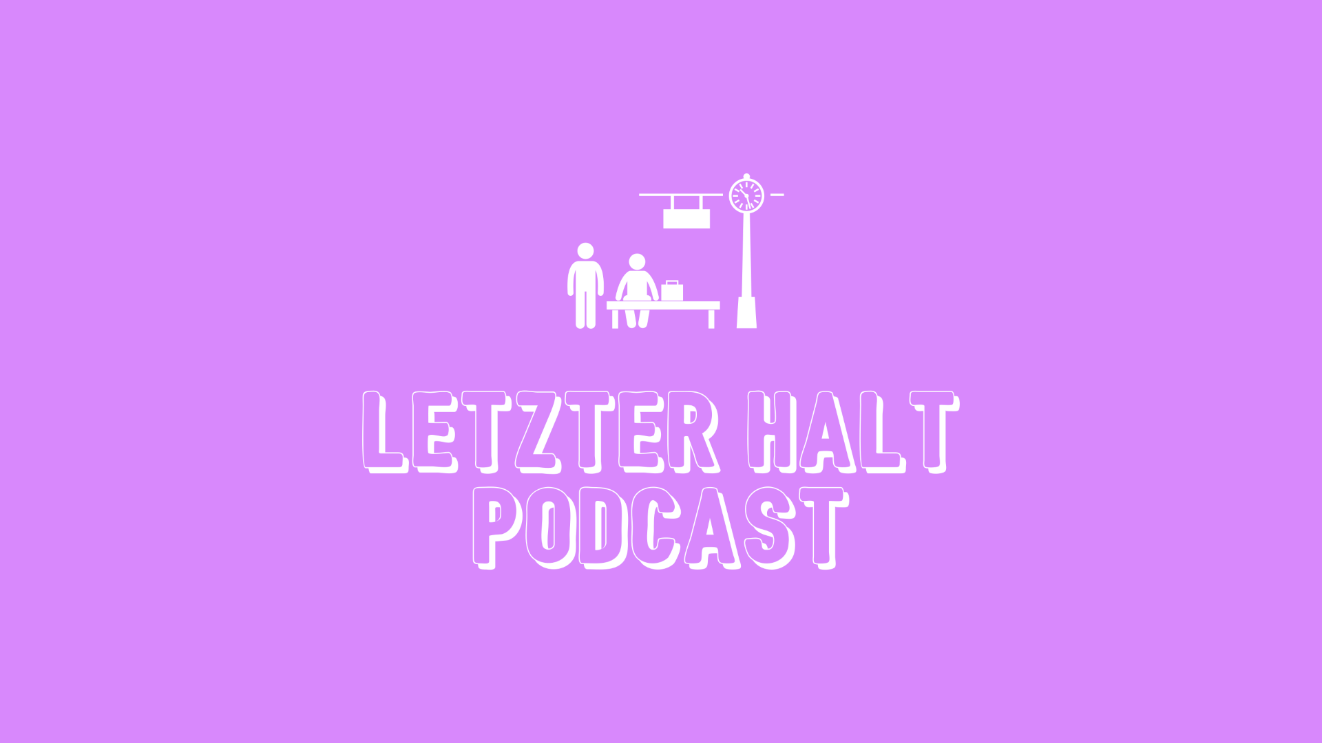Letzter Halt Podcast